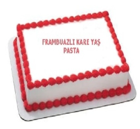 Özel Yapım 50 Kişilik Kare Dikdörtgen Frambuazlı Pasta